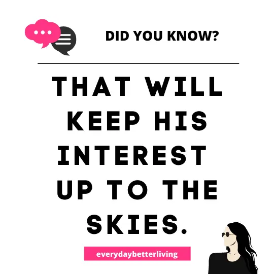 A woman in illustration and the text beside That will keep him interested up to the skies